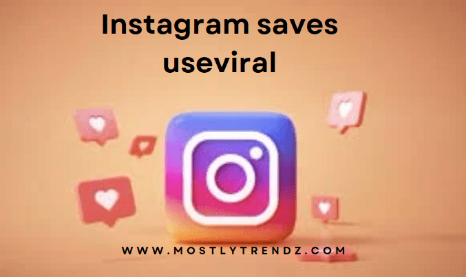 Instagram saves useviral