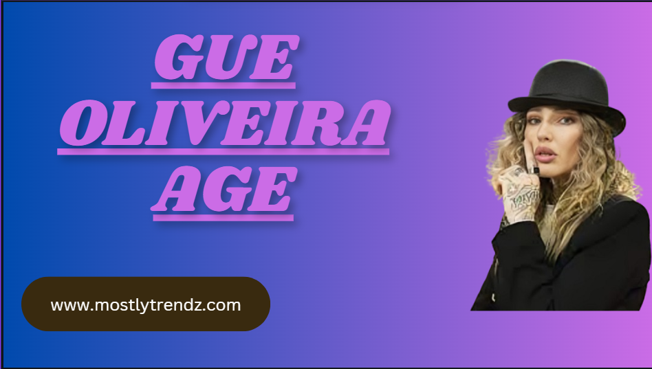 gue oliveira age