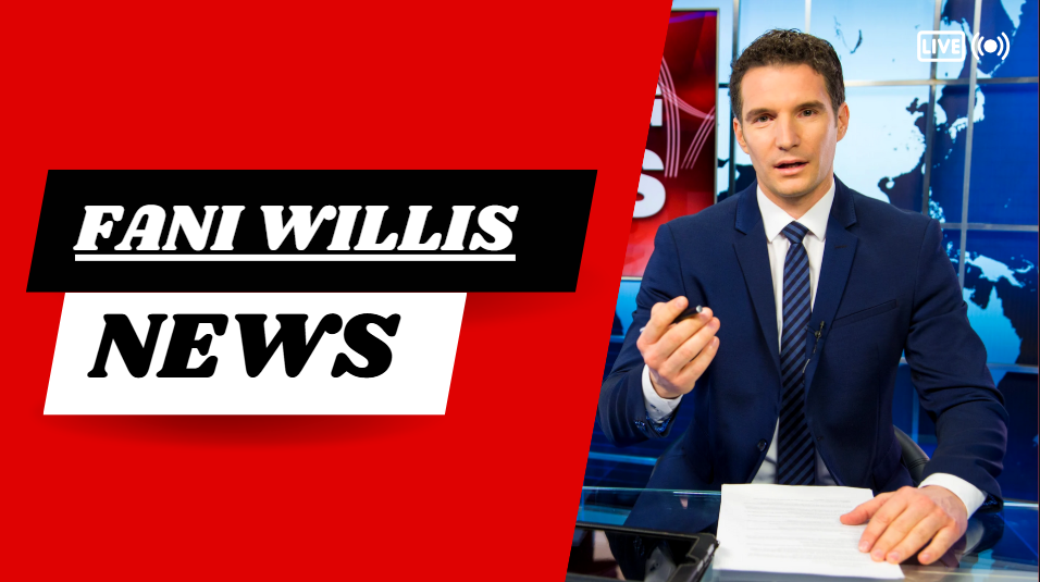 Fani Willis news